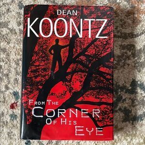 Dean Koontz 'From the Corner of His Eye' Hardcover Book
